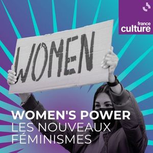 Grande traversée : Women's power, les nouveaux féminismes