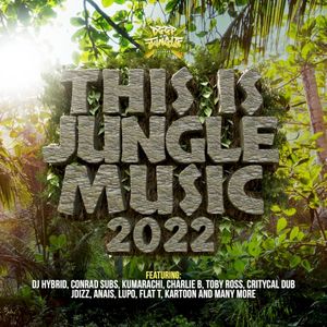 This Is Jungle Music 2022