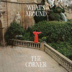 What’s Around the Corner