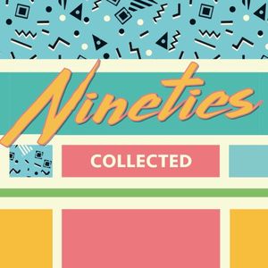 Nineties Collected