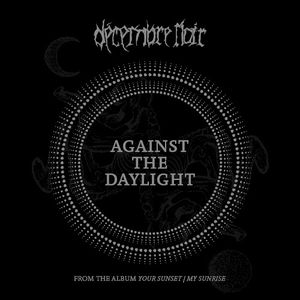 Against the Daylight (Single)