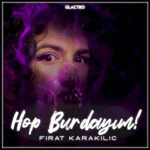 Hop Burdayım! (Single)