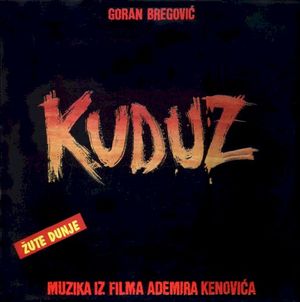 Kuduz (Muzika Iz Filma Ademira Kenovića) (OST)