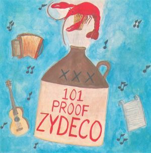 101 Proof Zydeco