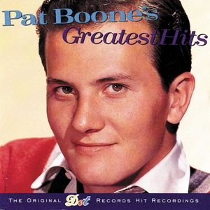 Pat Boone’s Greatest Hits (Reissue)