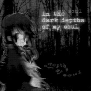 in the dark depths of my soul (Single)