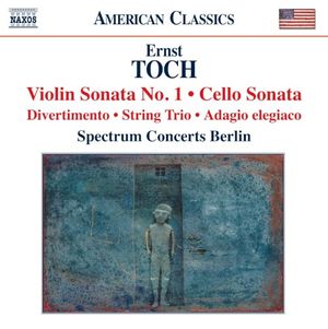 Violin Sonata No. 1 / Cello Sonata / Divertimento / String Trio / Adagio elegiaco