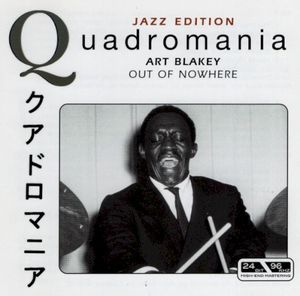 Quadromania Jazz Edition: Art Blakey: Out of Nowhere