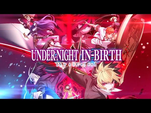 Under Night In-Birth II Sys:Celes