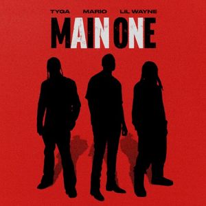 Main One (feat. Tyga) (Single)