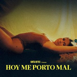 HOY ME PORTO MAL (Single)