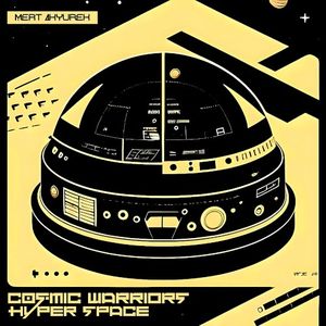 Cosmic Warriors / Hyper Space (Single)