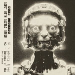 Robot With Rusted Brain (EP)