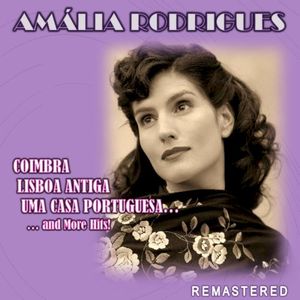 Coimbra, Lisboa antiga, Uma casa portuguesa... and more Hits! (Remastered)