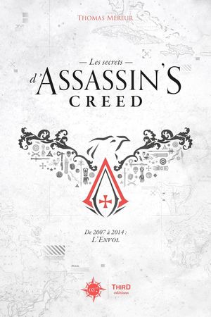 Assassin's Creed - De 2007 à 2014: l'Envol