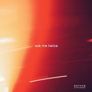 Ask Me Twice (Single)