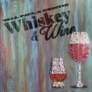 Whiskey & Wine