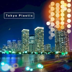 Tokyo Plastic (Single)