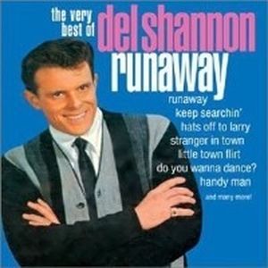 Runaway: The Very Best of Del Shannon