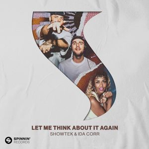 Let Me Think About It Again (Single)