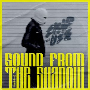Sound From The Shadow, Pt. 2 (EP)