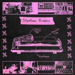 STYROFOAM RIDDIM (Single)