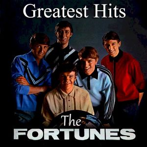 The Fortunes Greatest Hits