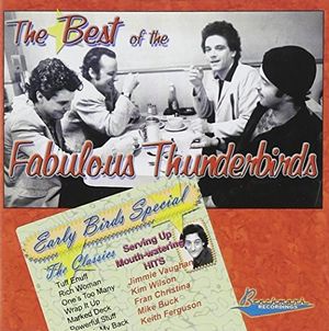 Best of the Fabulous Thunderbirds: Early Bird Specials