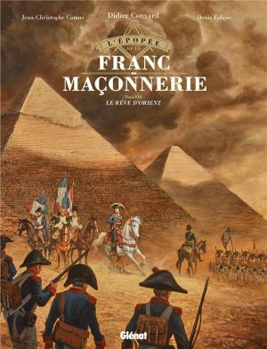 Le Rêve d'Orient - L'Épopée de la franc-maçonnerie, tome 8