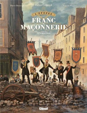 Destruction - L'Épopée de la franc-maçonnerie, tome 9