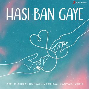 Hasi Ban Gaye (Single)