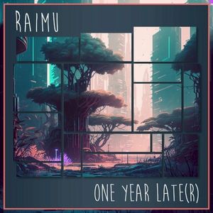 One Year Late(r) (Single)