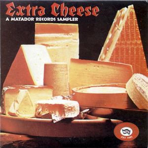 Extra Cheese: A Matador Records Sampler