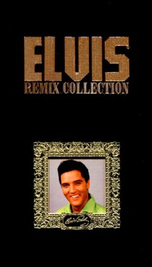 Elvis Remix Collection