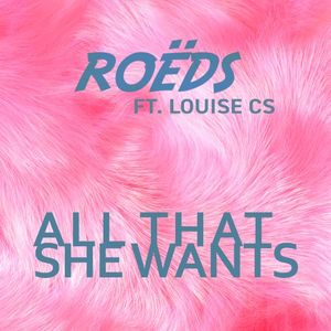 All That She Wants (Single)