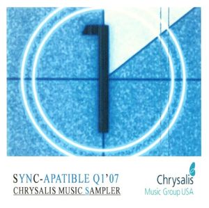 Sync-Apatible Q1'07 Chrysalis Music Sampler