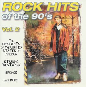 Rock Hits of the 90’s, Volume 2