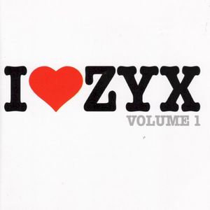 I ♥ ZYX Volume 1