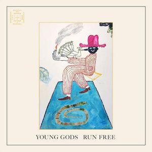 Young Gods Run Free