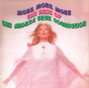 More, More, More: The Best of The Andrea True Connection