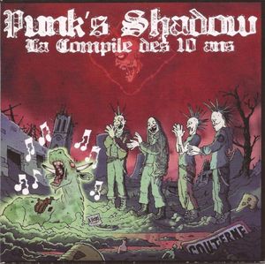 Punk’s Shadow : La Compile des 10 ans