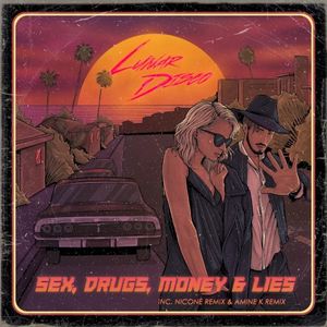 Sex, Drugs, Money & Lies (Single)