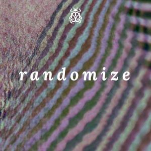 Randomize (Single)