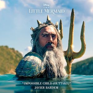 Impossible Child (outtake) (From “The Little Mermaid”) (OST)