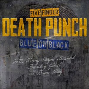 Blue on Black (Outlaws Remix) (feat. Five Finger Death Punch, Kenny Wayne Shepherd & Brian May)