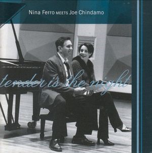 Nina Ferro Meets Joe Chindamo Tender Is the Night