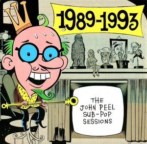 The John Peel/Sub-Pop Sessions