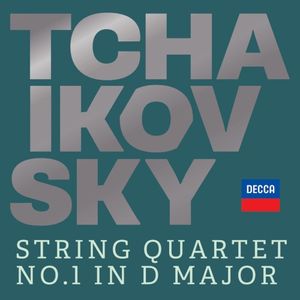 Tchaikovsky: String Quartet No. 1 in D Major, Op. 11 (Single)