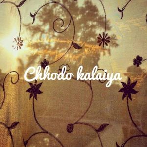 Chhodo Kalaiya (Single)