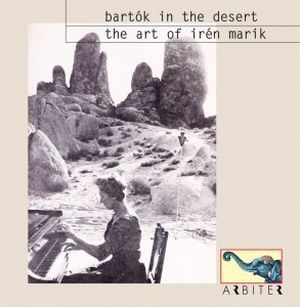 Bartók in the Desert: The Art of Irén Marik